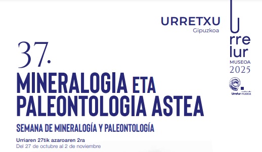 URRETXUKO 37. MINERALOGIA ETA PALEONTOLOGIA ASTEA